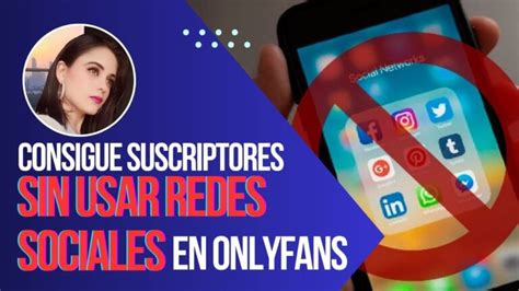 grupos para ganar seguidores en onlyfans|10 estrategias probadas para aumentar tus。